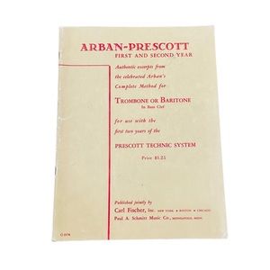 Arban-Prescott First and Second Year - Trombone or Baritone B.C.